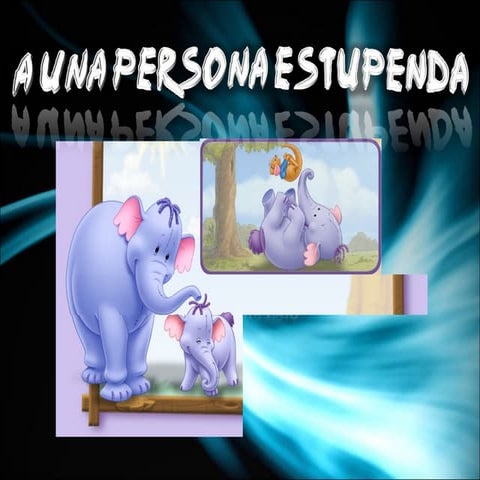 A una persona estupenda