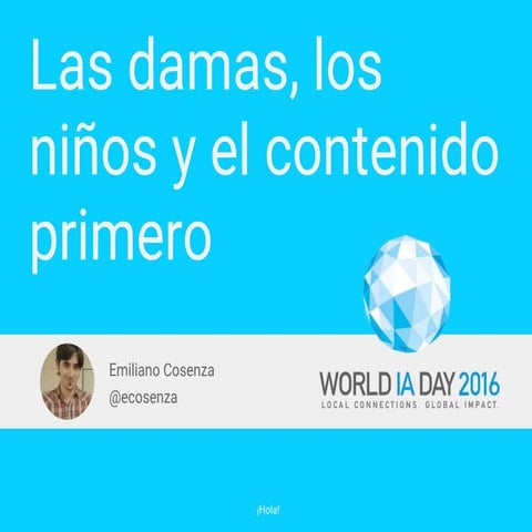 Las damas, los niños y el contenido primero - El diseño de experiencia  de us...