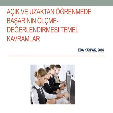 Açık ve Uzaktan Öğrenmede Başarının Ölçme-Değerledirmesi Temel Kavramlar