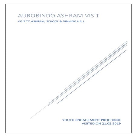 Aurobindo ashram visit report 