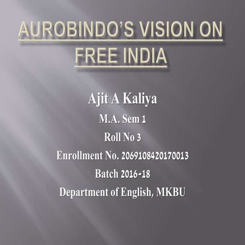 Aurobindo’s vision on free india