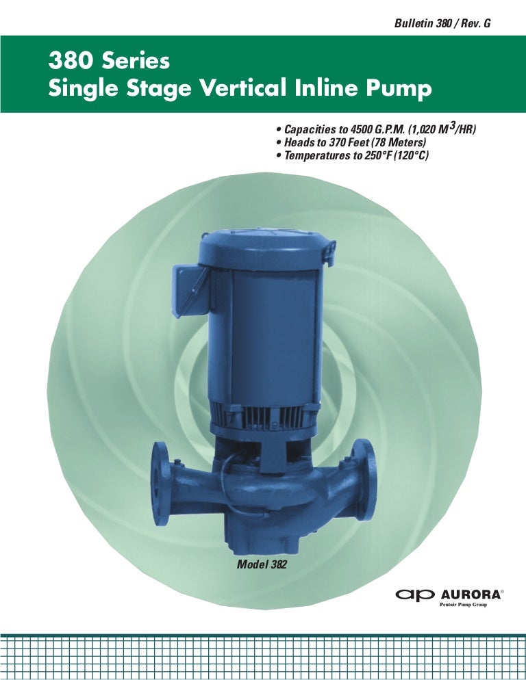 Aurora 380 Series Single Stage Vertical Inline Pumps