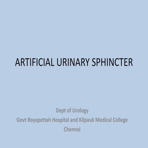ARTIFICIAL URINARY SPHINCTER