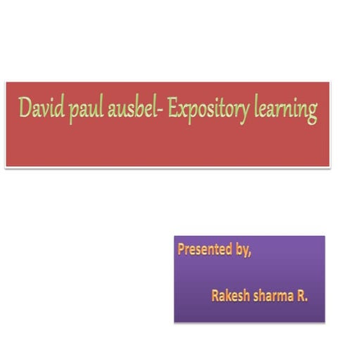 Ausbel  - Expository learning