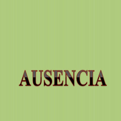 Ausencia