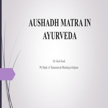 Aushadh matra in ayurveda