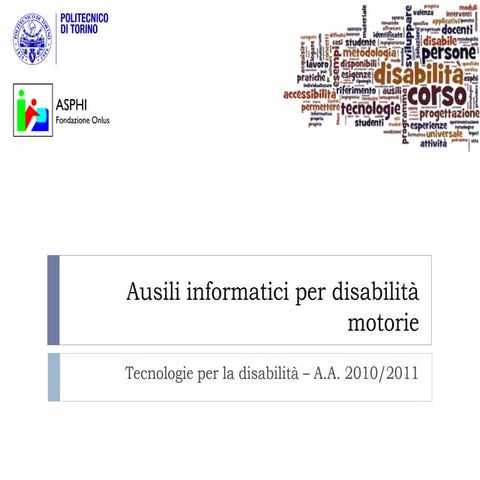 Ausili informatici per le disabilita' motorie