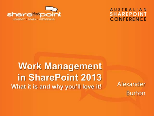 Work Management in SharePoint 2013 - What it is and why you'll love it