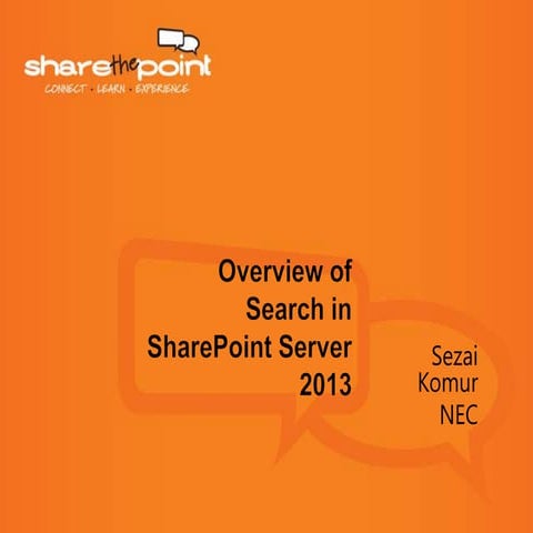 Overview of Search in SharePoint Server 2013 - Australian SharePoint Conferen...