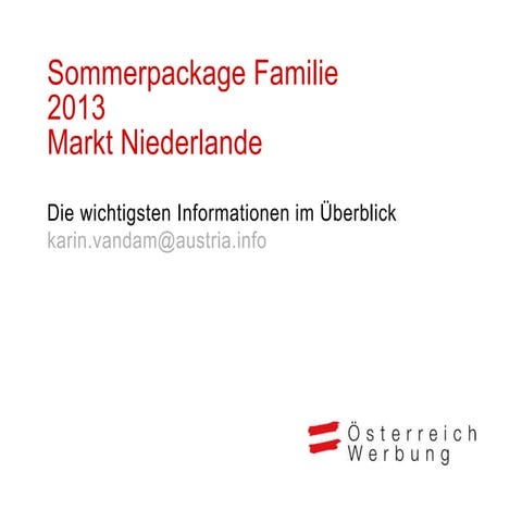 Ausschreibung sommerpackage familie 2013