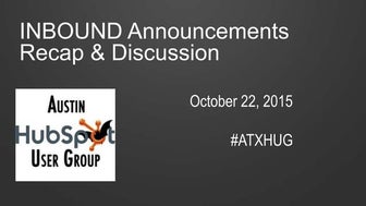 The Best of Inbound 2015- Austin Hubspot User Group