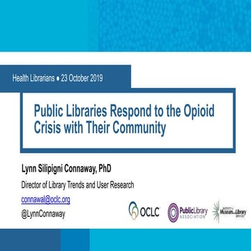 Public libraries respond to the opioid crisis in collaboration with their communities.