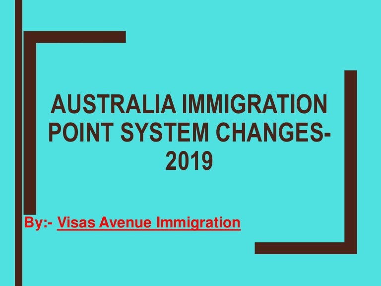 Australia Immigration Point System Changes in 2019