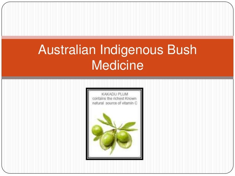 Australian indigenous bush medicine