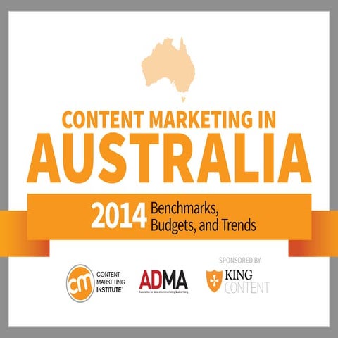 Content Marketing in Australia: 2014 Benchmarks, Budgets & Trends