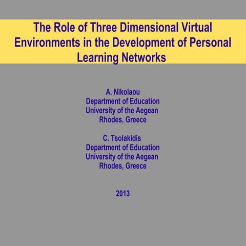 The Role of Three Dimensional Virtual Environments in the Development of Pers...