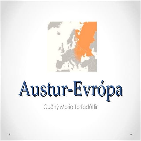 Austur evrópa glaerur | PPT
