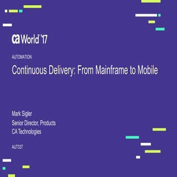 Continuous Delivery: From Mainframe to Mobile