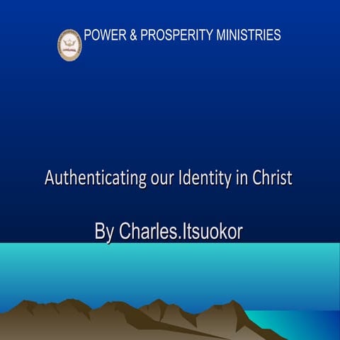 Authenticating our  identity in christ