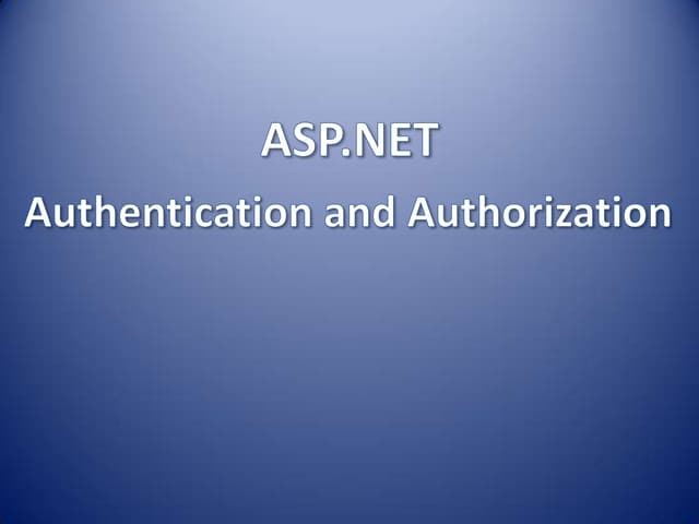 Authentication and Authorization in Asp.Net