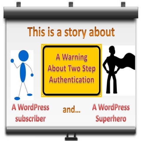 Warning about Two Step Authentication Codes 