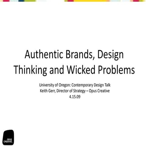 Authentic Brands, Design Thinking and Wicked Problems