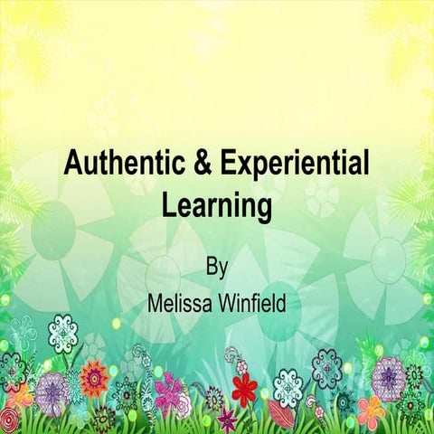 Authentic & experiential learning