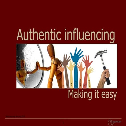 Authentich influencing