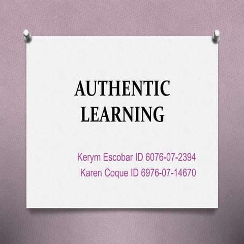 Authentic learning