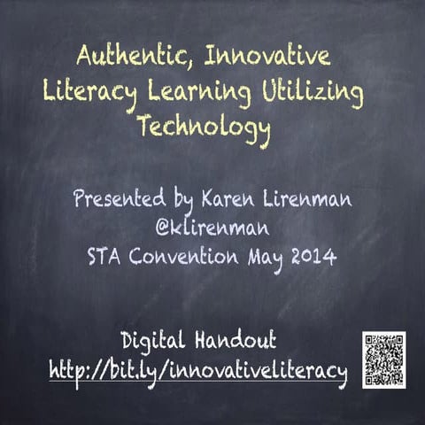 Innovative, Authentic Uses of Technology for Literacy Learning
