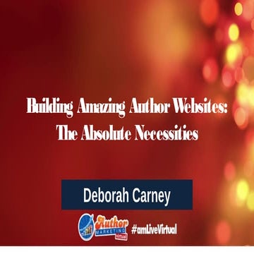 Building Amazing Author Websites:The Absolute Necessities by Deborah Carney