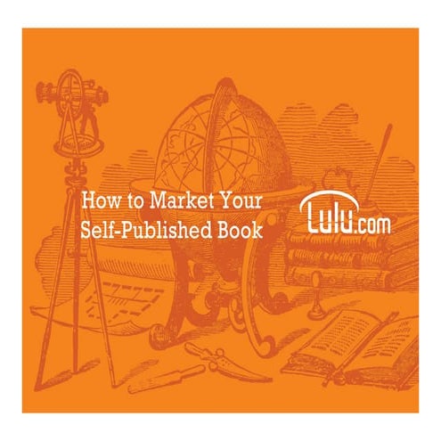 Self-Publishing Authors: How to market your book