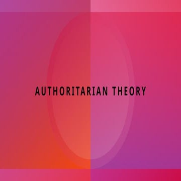 Authoritarian theory of the Normative theory of the Press.pptx