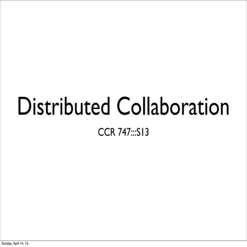 Distributed Collaboration