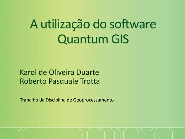 A utilização do software quantum gis