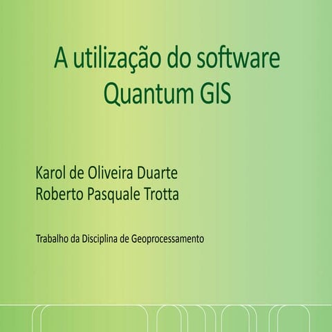 A utilização do software quantum gis