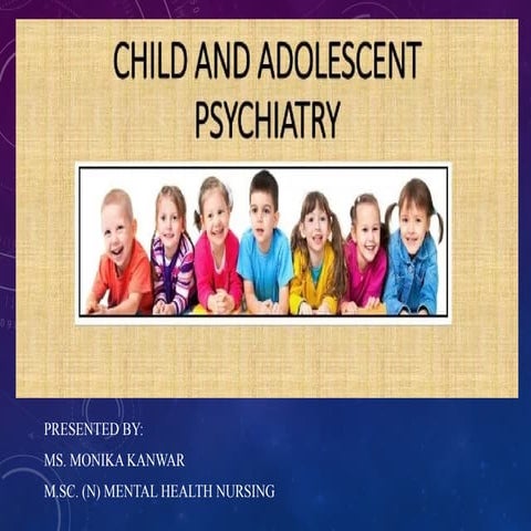 Childhood and adolescent psychiatry and Autism