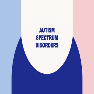 Autism Spectrum Disorder (ASD) Presentation | PDF