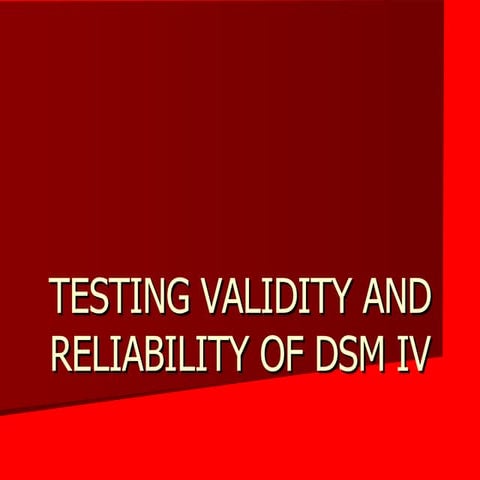 DSM IV- AN EVIDENCE BASED METHOD