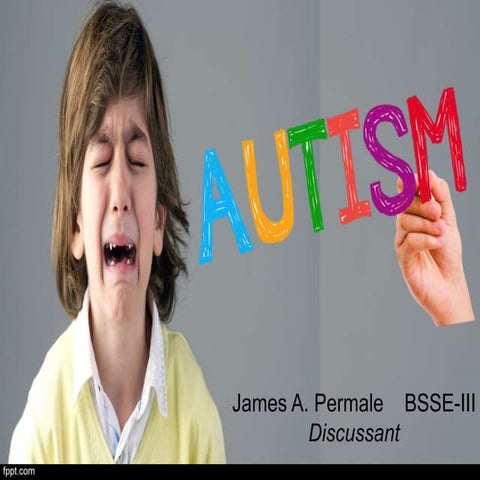 Autism report- SPED (James A. Permale BSSE-III) PNU-M