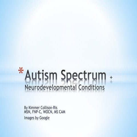 Autism spectrum disorders