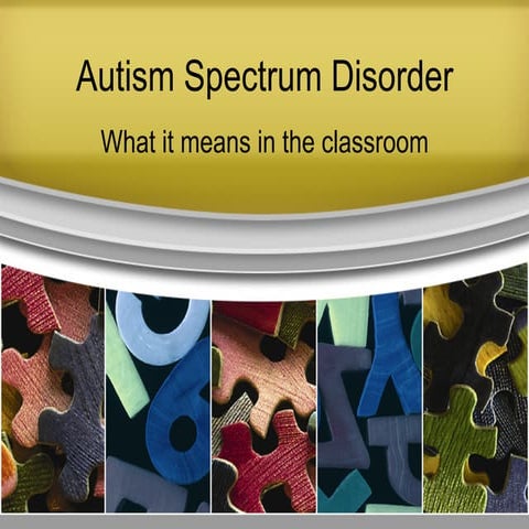 Autism Spectrum Disorders