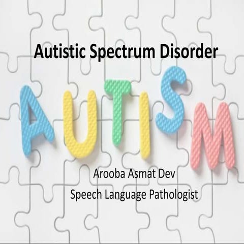 Autistic spectrum disorder 