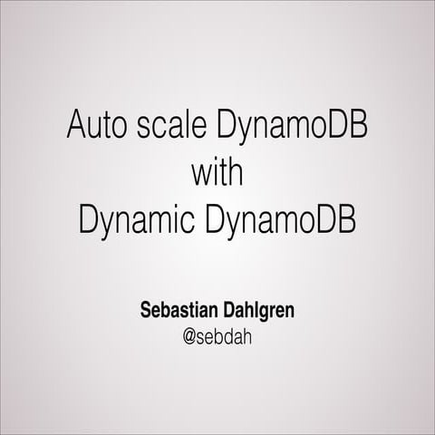 Autoscale DynamoDB with Dynamic DynamoDB