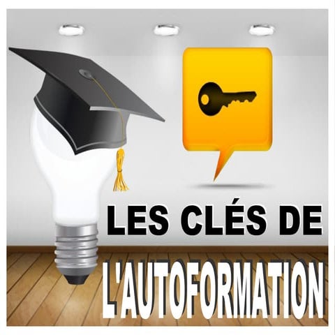 Les Clés de l'Autoformation | PDF