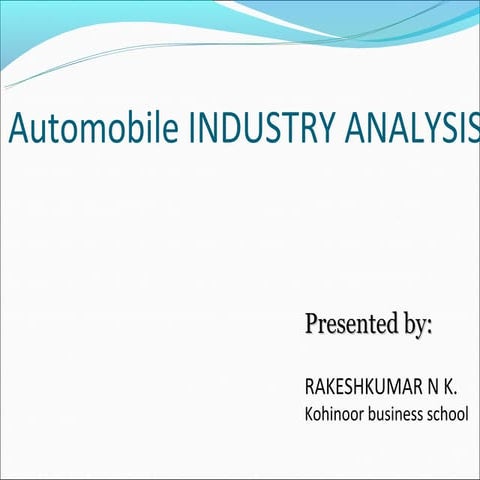 Auto industry-analysis by rakesh