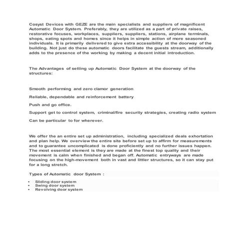 Use of Automatic Door Systems to control the traffic flow.