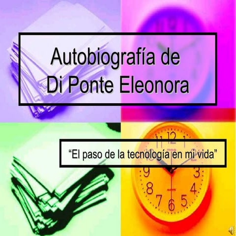 Autobiografía de Di Ponte Eleonora