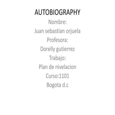 Autobiography juan sebastian orjuela