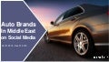 Auto Brands In Middle East Social Media Comparison Q4 2015